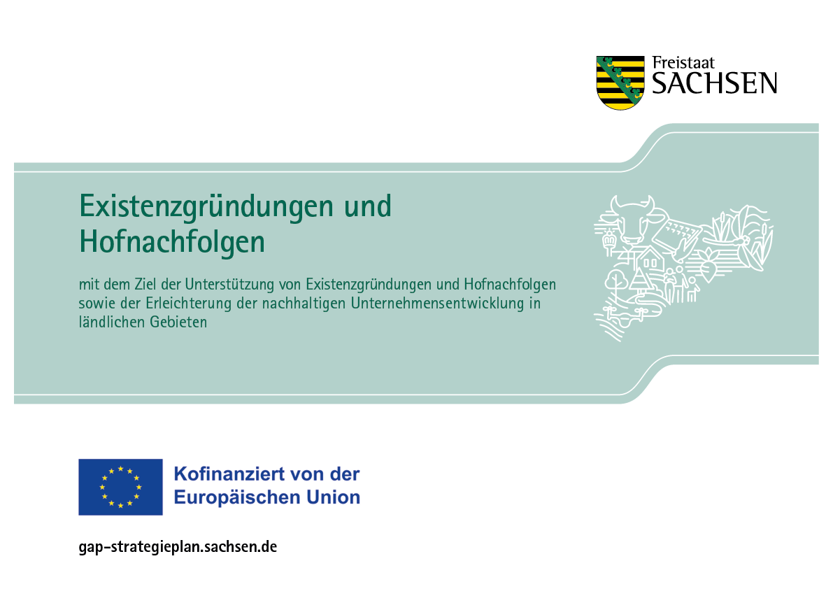 Hinweisgrafik zur Existenzgründgungen und Hofnachfolgen des Freistaats Sachsen